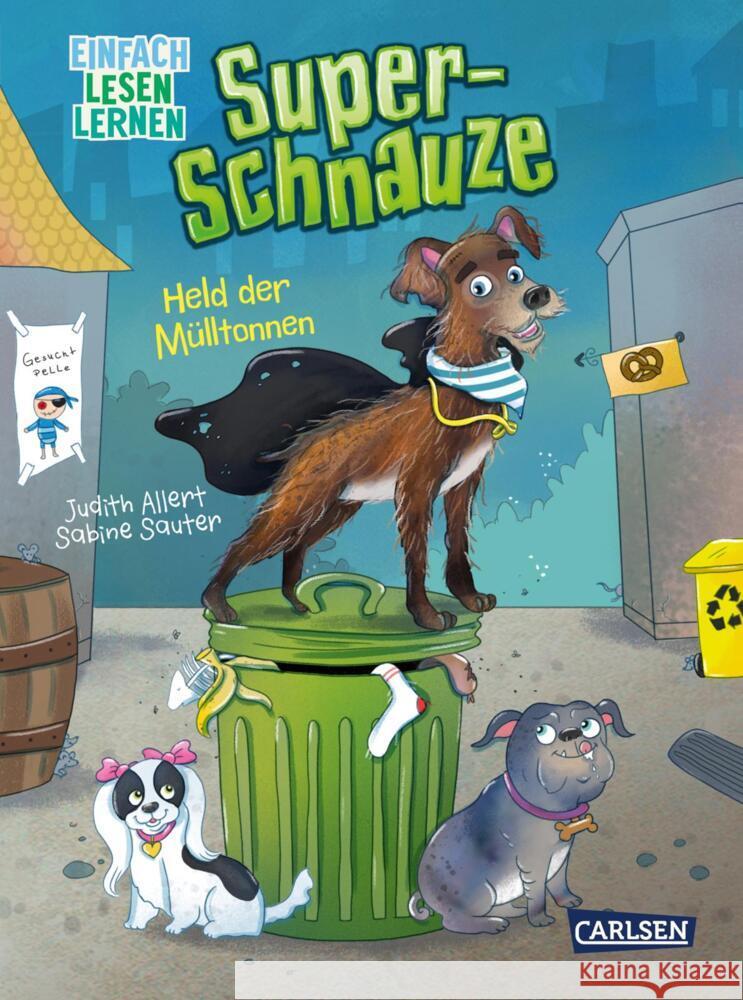 Super-Schnauze: Held der Mülltonnen Allert, Judith 9783551690814 Carlsen - książka