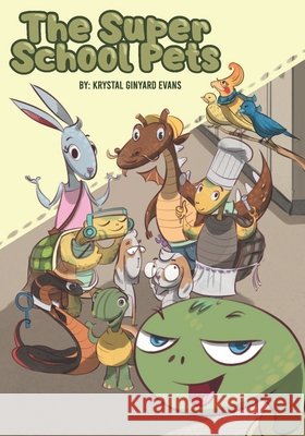 Super School Pets Krystal Ginyard-Evans, George Franco 9798469695738 Independently Published - książka