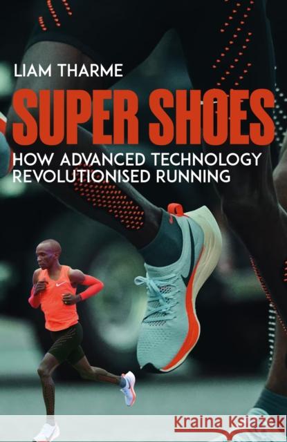 Super Shoes Liam Tharme 9781836802297 Pitch Publishing Ltd - książka