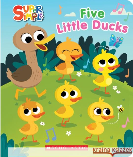 SUPER SIMPLE: FIVE LITTLE DUCKS SQUISHY COUNTDOWN BOOK Scholastic 9781339013176 Scholastic US - książka