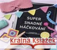 Super snadné háčkování  9788075414069 Vašut - książka