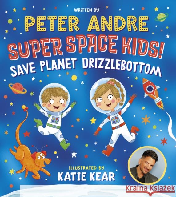 Super Space Kids! Save Planet Drizzlebottom Peter Andre 9780702323218 Scholastic - książka