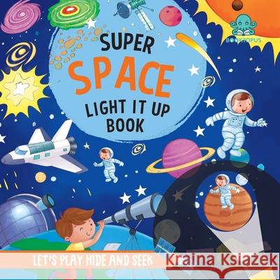 Super Space Light It Up Book Booktopus 9789369899890 Booktopus - książka