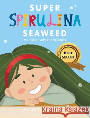 Super Spirulina Seaweed: My first superfood book Jennifer Cardona 9789584883018 Jen Cardona G - książka