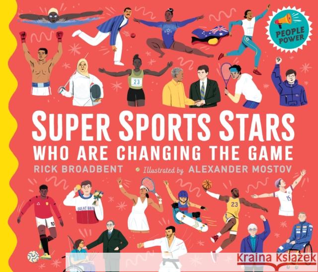 Super Sports Stars Who Are Changing the Game: People Power Series Rick Broadbent 9781529507119 Walker Books Ltd - książka