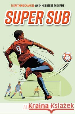 Super Sub Alan Gibbons 9781454958598 Union Square Kids - książka