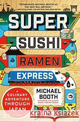 Super Sushi Ramen Express Booth, Michael 9781250145680 Picador USA - książka