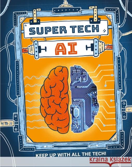 Super Tech: AI Gifford, Clive 9781526325495 Hachette Children's Group - książka