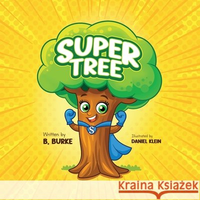 Super Tree Daniel Klein, B Burke 9798325357169 Independently Published - książka