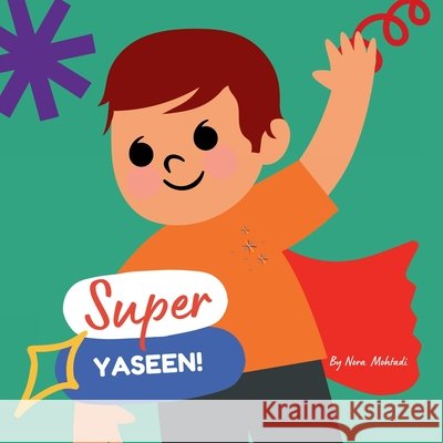 Super Yaseen! Nora Mohtadi 9798330245062 Simplelightdesigns - książka