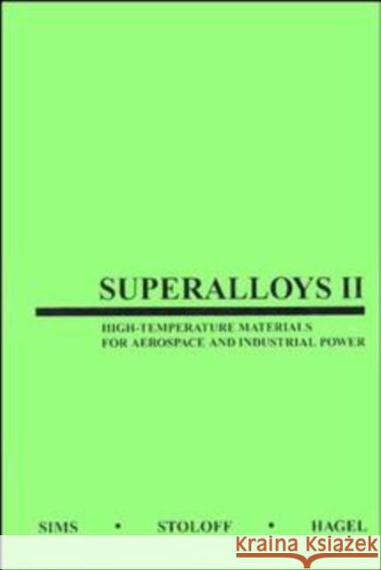 Superalloys 2 Stoloff, Norman S. 9780471011477 Wiley-Interscience - książka