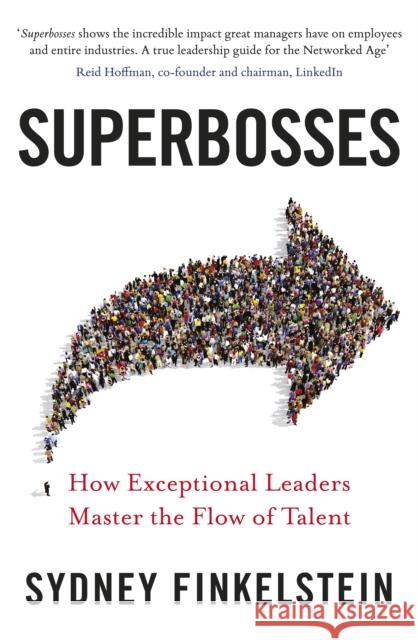 Superbosses: How Exceptional Leaders Master the Flow of Talent Sydney Finkelstein 9780241245453 Penguin Books Ltd - książka