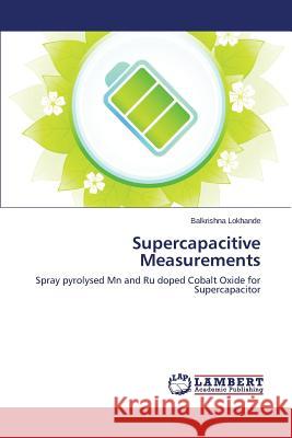 Supercapacitive Measurements Lokhande Balkrishna 9783659778704 LAP Lambert Academic Publishing - książka