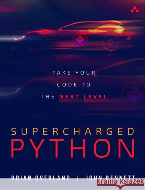 Supercharged Python: Take Your Code to the Next Level John Bennett 9780135159941 Pearson Education (US) - książka