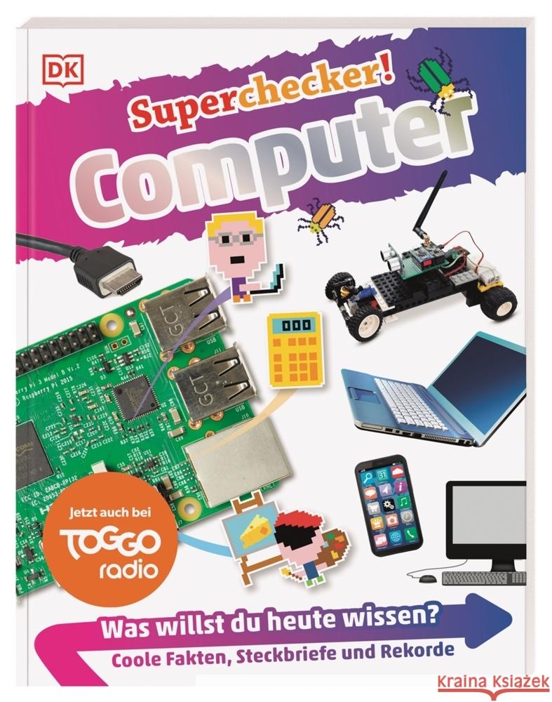 Superchecker! Computer : Was willst du heute wissen? Coole Fakten, Steckbriefe und Rekorde Kelly, James Floyd 9783831039302 Dorling Kindersley - książka