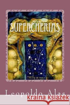 Supercherias Leopoldo Alas 9781717350572 Createspace Independent Publishing Platform - książka