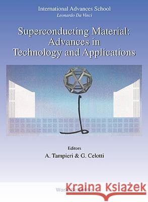 Superconducting Materials: Advances in Technology and Applications - Proceedings of the International Advanced School Leonardo Da Vinci - 1998 Summer Celotti, G. 9789810242954 World Scientific Publishing Company - książka