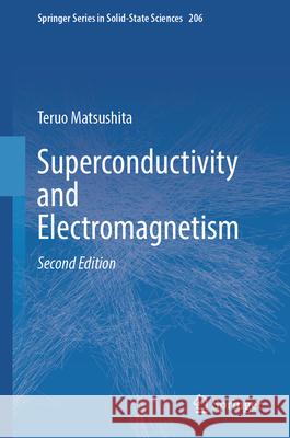 Superconductivity and Electromagnetism Teruo Matsushita 9783031925405 Springer - książka