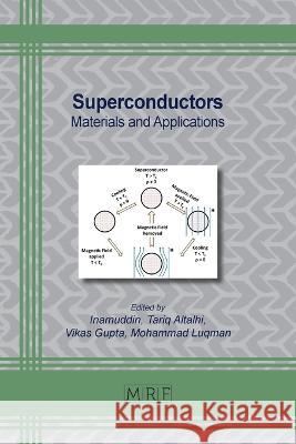 Superconductors: Materials and Applications Inamuddin Tariq Altalhi Vikas Gupta 9781644902103 Materials Research Forum LLC - książka