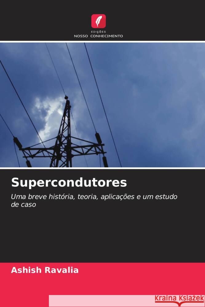 Supercondutores Ravalia, Ashish 9786206356561 Edições Nosso Conhecimento - książka