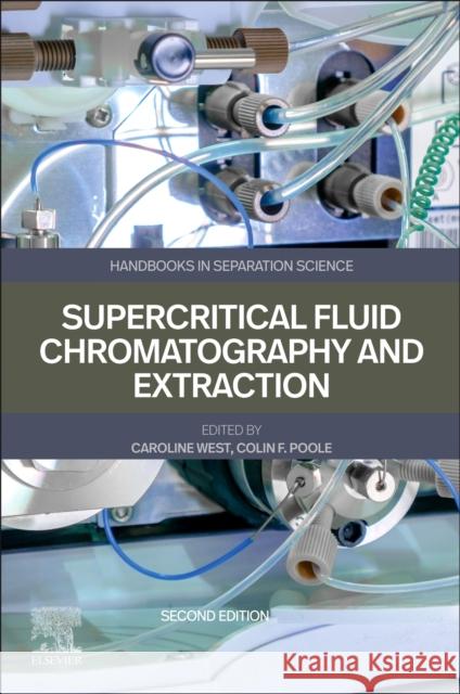 Supercritical Fluid Chromatography and Extraction Caroline West Colin F. Poole 9780443334696 Elsevier - książka