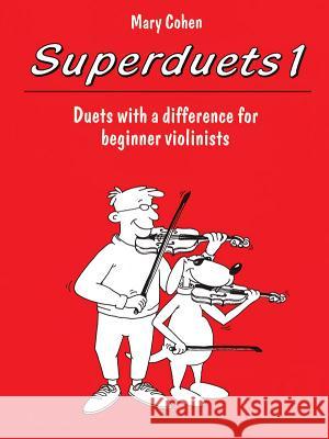 Superduets, Book 1: Duets with a Difference for Beginner Violinists  9780571518890 FABER MUSIC LTD - książka