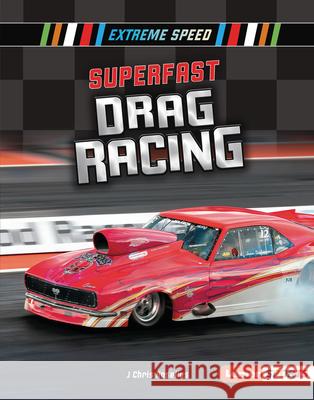 Superfast Drag Racing J. Chris Roselius 9781541577190 Lerner Publications (Tm) - książka