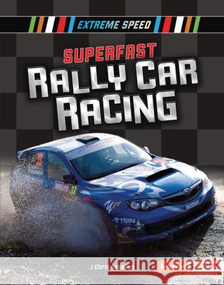 Superfast Rally Car Racing J. Chris Roselius 9781541577206 Lerner Publications (Tm) - książka