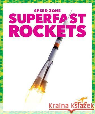 Superfast Rockets Alicia Z. Klepeis 9781645279679 Pogo Books - książka