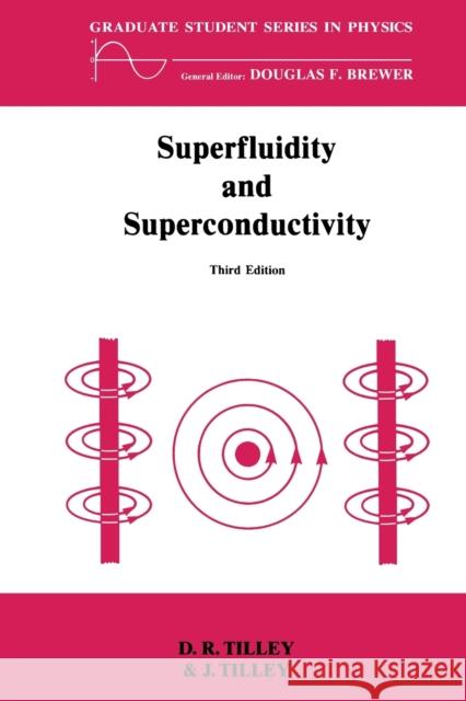 Superfluidity and Superconductivity D. R. Tilley J. Tilley 9780750300339 Institute of Physics Publishing - książka