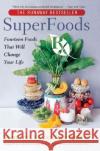 Superfoods RX: Fourteen Foods That Will Change Your Life Steven G. Pratt Kathy Matthews 9780060535681 HarperCollins Publishers