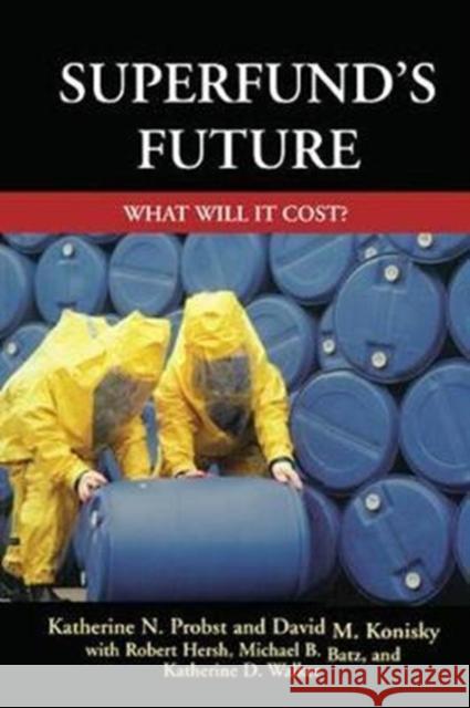 Superfund's Future: What Will It Cost Katherine Probst 9781138419001 Routledge - książka