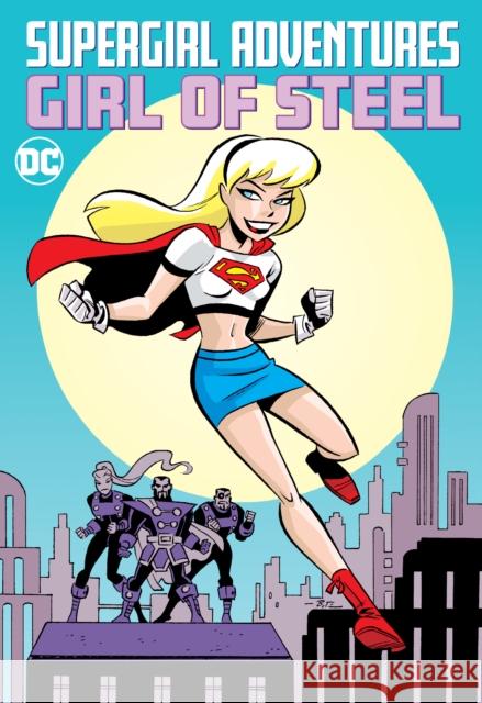 Supergirl Adventures: Girl of Steel Various                                  Various 9781779510259 DC Comics - książka