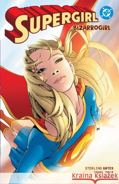 Supergirl: Bizarrogirl Sterling Gates 9781799512523 DC Comics - książka