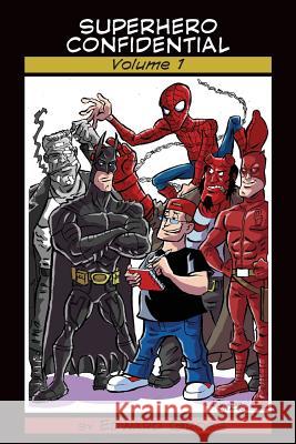 Superhero Confidential - Volume 1 Edward Gross 9781593937706 BearManor Media - książka