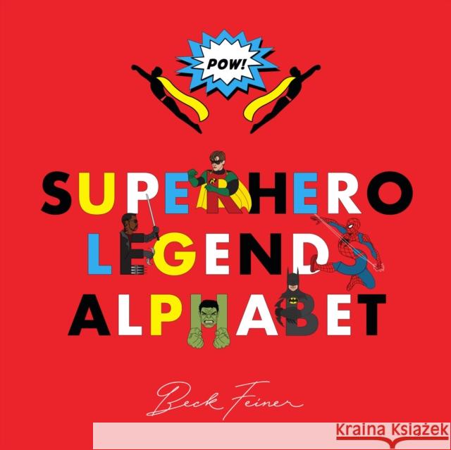 Superhero Legends Alphabet: Men Beck Feiner 9780645851472 Alphabet Legends Pty Ltd - książka