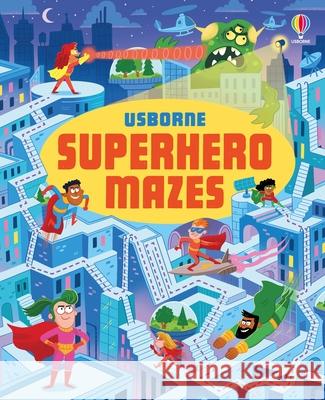 Superhero Mazes Sam Smith 9781803709321 Usborne Publishing Ltd - książka