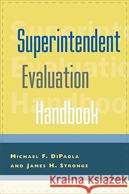 Superintendent Evaluation Handbook Sandra Lynn Tillman Lowery Michael F. DiPaola 9780810846074 Rowman & Littlefield Education - książka