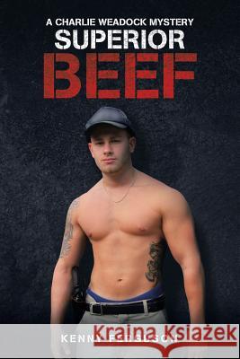 Superior Beef Kenny Ferguson 9781532043154 iUniverse - książka