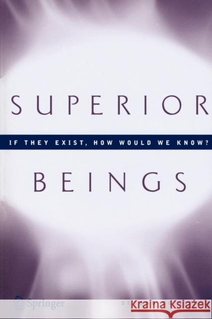 Superior Beings. If They Exist, How Would We Know?: Game-Theoretic Implications of Omnipotence, Omniscience, Immortality, and Incomprehensibility Brams, Steven 9780387480657 Springer - książka