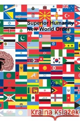 Superior Humanity New World Order Johnson Chakotay Bobbie Johnson 9798505391785 Independently published - książka