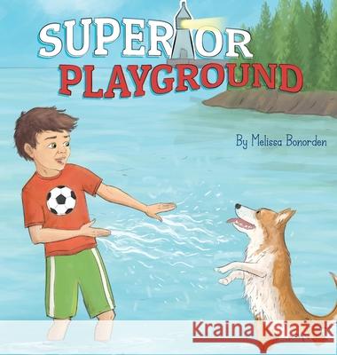 Superior Playground Melissa Bonorden Marcy Pusey 9781735166100 Lemon Drop Press - książka