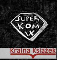 Superkomix Veronika Kocourková 9788081591754 Premedia - książka
