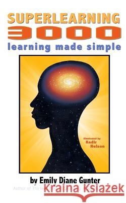 Superlearning 3000: learning made simple Nelson, Kadir 9780976714934 Urgentpress - książka
