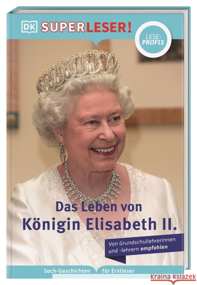 SUPERLESER! Das Leben von Königin Elisabeth II. Williams, Brenda, Williams, Brian 9783831046980 Dorling Kindersley Verlag - książka