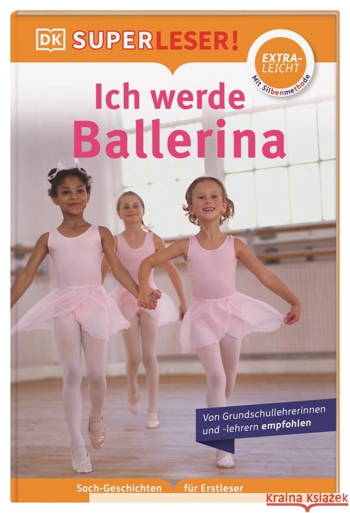 SUPERLESER! Ich werde Ballerina Blackledge, Annabel 9783831044771 Dorling Kindersley Verlag - książka