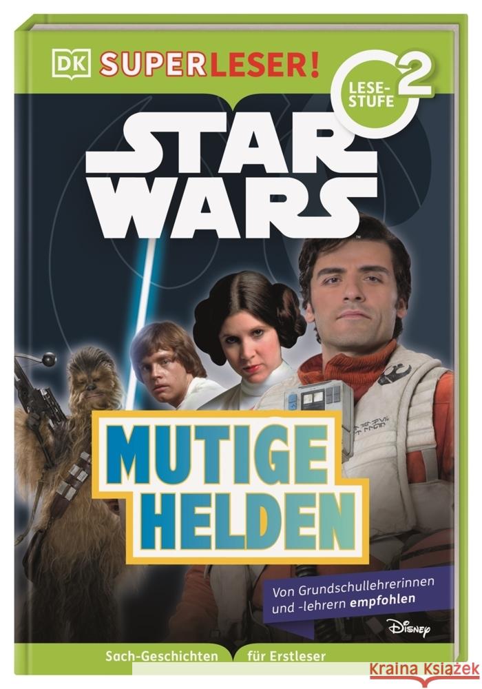 SUPERLESER! Star Wars(TM) Mutige Helden Last, Shari 9783831045556 Dorling Kindersley Verlag - książka