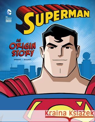 Superman: An Origin Story Matthew K. Manning Luciano Vecchio 9781434297327 Stone Arch Books - książka