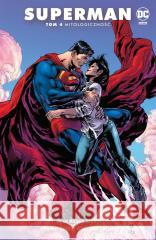 Superman T.4 Mitologiczność Brian Michael Bendis, Ivan Reis, Kevin Maguire, J 9788328152434 Egmont - książka