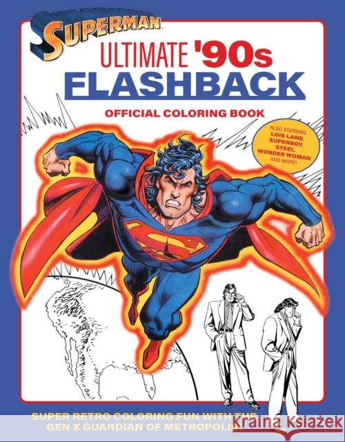 Superman: Ultimate '90s Flashback Official Coloring Book insight editions 9798337400525 Insight Editions - książka